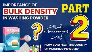 How Bulk Density Effects The Quality Of Washing Powder? IMPORTANCE OF BULK DENSITY IN WASHING POWDER