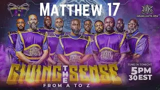 Giving The Sense: Matthew 17