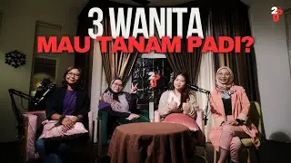 2PG S2 EP4: 3 WANITA MAU TANAM PADI? ft Projek Onsoi