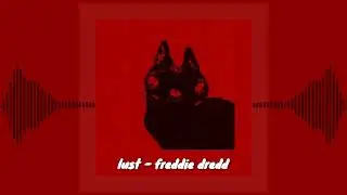 lust - freddie dredd (nightcore)