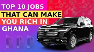 TOP TEN JOBS THAT CAN MAKE YOU RICH IN GHANA | HIGHEST SALARIES