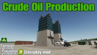 Добыча сырой нефти / Кроссплатформенный мод FS25