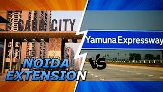 Noida Extension vs Yamuna Expressway |  Where to Invest in 2025? | Real Estate Investment Guide