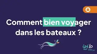 Comment bien voyager dans les bateaux IZILO Mobilit&eacute;s de Lorient Agglo