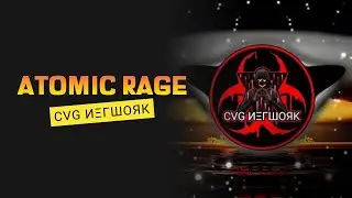 Atomic Rage - CVG И&Xi;&Gamma;ШОЯК