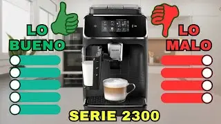 ✅ PROS y CONTRAS ❌ Cafetera Superautom&aacute;tica Philips Serie 2300 Lattego | Opini&oacute;n