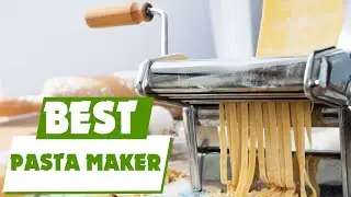 🍝 Best Pasta Maker of 2025 | Manual vs. Electric vs. KitchenAid