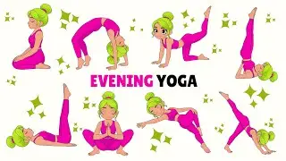 Evening Yoga | Yoga for Children | Yoga for Health | Evening Yoga Poses