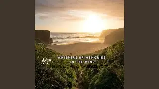 Whispers of Memories in the Wind