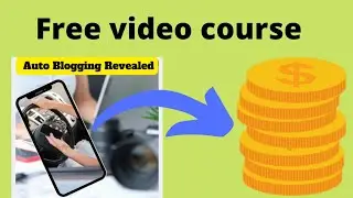 Get Daily Income On Auto Blogging Revealed 100% 🆓 Video  Course