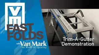 Van Mark Fast Folds &ndash; Trim-A-Gutter Demonstration &ndash; FF Ep13