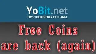 Yobit FREECOINS are back (...again...)