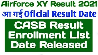 Airforce XY Result kab ayega | Airforce xy result today news | casb result latest update | iaf