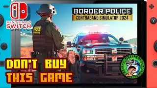 Border Police: Contraband Simulator 2024 - (Nintendo Switch) - Framerate & Gameplay