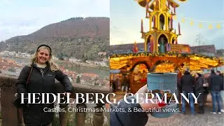 HEIDELBERG, GERMANY - Castles, Christmas Markets, and more!