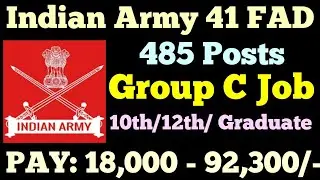 Indian Army 41 FAD Recruitment 2021 | Indian Army Group C Recruitment | Central Govt Jobs Vacancy