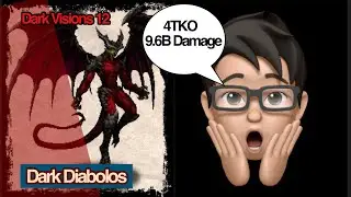 [FFBE] Dark Visions #12 Dark Diabolos 4TKO - 9.6B Damage