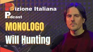 Monologo da  Will Hunting - genio ribelle - dizione