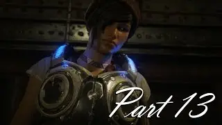 Gears of War 4 - Part 13 - FIND THE BREAKER SWITCH!