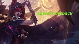 Xayah Comeback