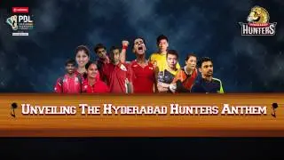 Hyderabad Hunters Official Anthem
