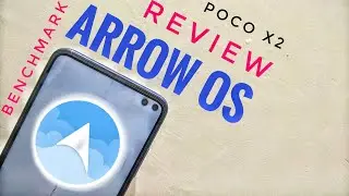 Arrow OS Poco X2 Custom Rom | Redmi K30
