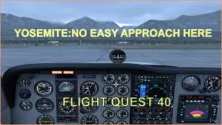 Yosemite Airport: Box-Canyon Terrian. Tough Approach.