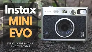 Гибридная камера Instax MINI EVO — первые впечатления и руководство — стоит ли обновляться?