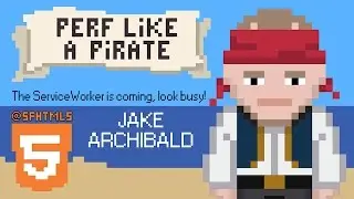 The ServiceWorker is coming, look busy! with Jake Archibald