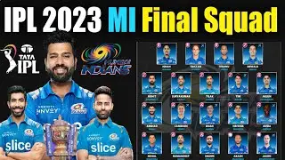 IPL 2023 Mumbai Indians Final Squad||Ipl 2023 mi final squad||