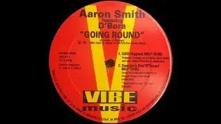Aaron Smith & D'Bora   Going Round UBQ Original Mix