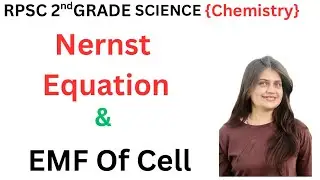 Class 12th Chemistry | RPSC 2nd Grade Science | Electrochemistry | Nernst Equation | EMF of Cell |