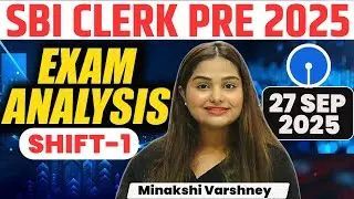 SBI Clerk Analysis 2025-26 | SBI Clerk Shift 1st Analysis 2025 | SBI Clerk Prelims Exam Review