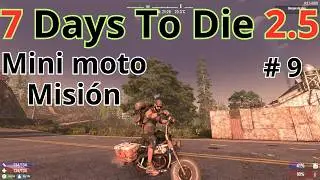 Mini moto y  Misi&oacute;n nivel 3 en 7 Days To Die en Espa&ntilde;ol