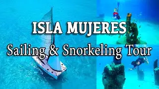 Isla Mujeres Luxury Sailing & Snorkeling Tour | Cancun Top Tours | Best Things to Do in Cancun
