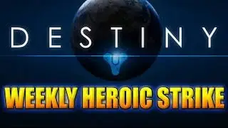Destiny Weekly Heroic Strike