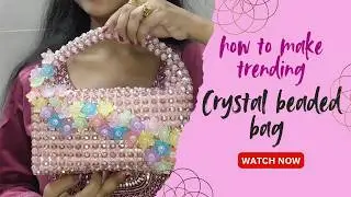 How to make trending crystal beaded bag🥰crystal beaded bag for beginner🎊|crystal beaded bag tutorial