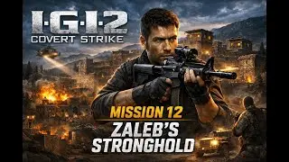 Zaleb&rsquo;s Stronghold Destroyed 😱 | I.G.I. 2 Mission 12 Full Gameplay (No Commentary) | Mr Noor Gaming
