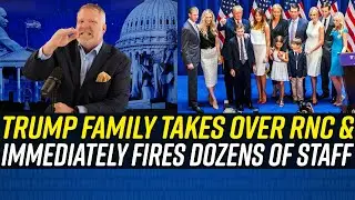 Trump Family MOB-STYLE Takeover of RNC Begins with FIRING DOZENS OF STAFF!!!