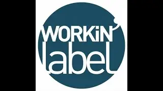 Workin' Label - Trailer