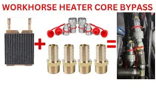 How to Make A Heater Core Bypass Kit For Your Workhorse / Winnebago RV With A 8.1 Vortec Engine