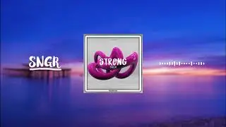SNGR - Strong (Radio Edit)