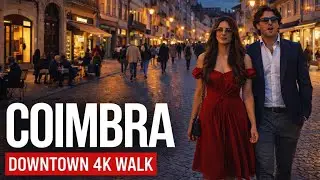 Coimbra Downtown Evening Walk 🇵🇹 | Lively Streets & Night Atmosphere | 4K Walking Tour