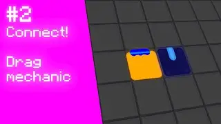 Drag mechanic - Connect DEVLOG #2