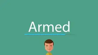 How to pronounce Armed