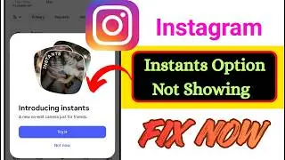 Fix Instagram Instants Option Not Showing Problem 2026 | Instagram Instants Option Missing? Easy Fix