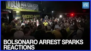 Brazil Divided as Supporters Pray and Opponents Celebrate After Bolsonaro&rsquo;s Arrest