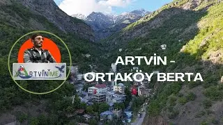 Artvin ortaköy Berta