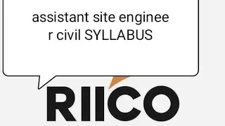 RIICO EXAM   (assistant site engineer civil)       SYLLABUS AND SCHEME,