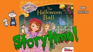 Sofia the First ~ HALLOWEEN BALL Read Aloud ~ Story Time ~  Bedtime Story Read Along Books